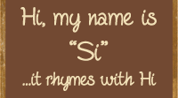 Hi my name is Si